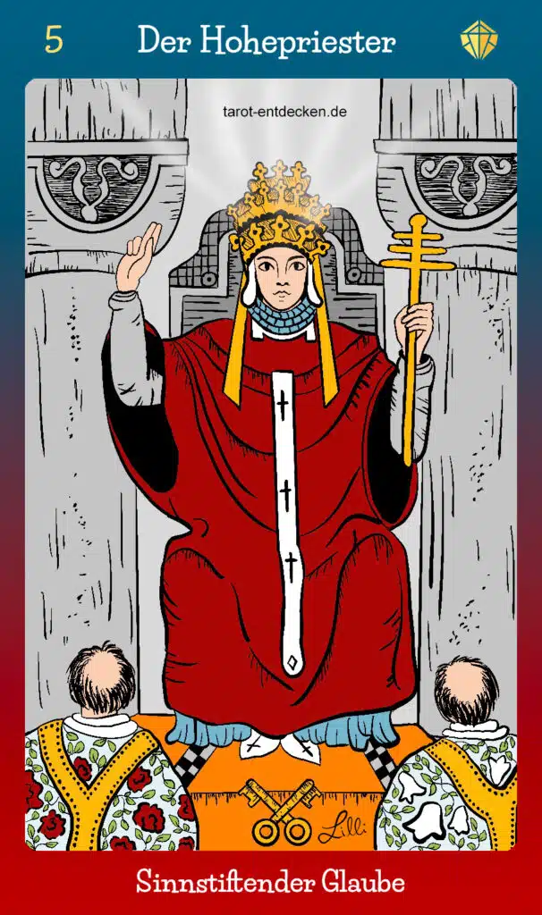 Bedeutung der Tarotkarte "Der Hohepriester" bzw. der Hierophant mit der Nr. 5 im Tarot